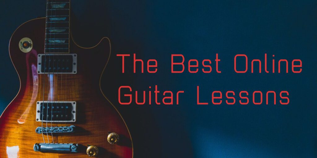 The Best Online Guitar Lessons in 2025: rated, ranked and updated!